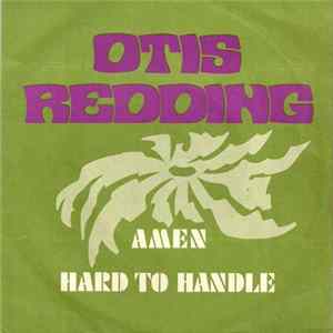 Otis Redding - Amen / Hard To Handle mp3