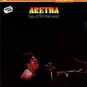Aretha Franklin - Aretha Live At Fillmore West mp3