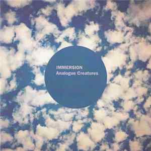 Immersion - Analogue Creatures mp3