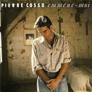 Pierre Cosso - Emmène-moi mp3