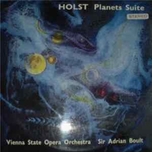 Holst / Sir Adrian Boult / Vienna State Opera Orchestra / Vienna Academy Chorus - The Planets, Op. 32 mp3