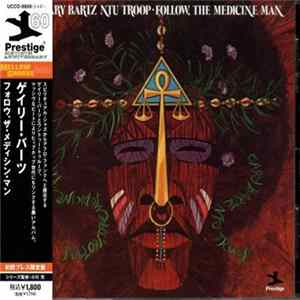 Gary Bartz NTU Troop - Follow, The Medicine Man mp3