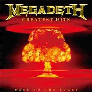 Megadeth - Greatest Hits - Back To The Start mp3