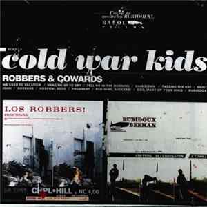 Cold War Kids - Robbers & Cowards mp3