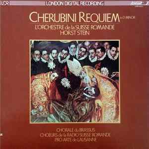 Cherubini - Horst Stein - L'Orchestre De La Suisse Romande - Chorale Du Brassus - Choeur Pro Arte De Lausanne - Requiem In D Minor (For Male Chorus And Orchestra) mp3