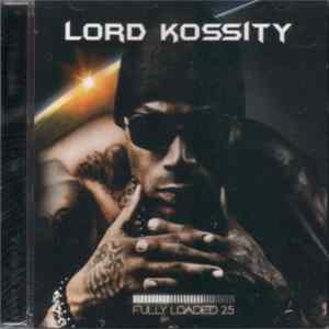 Lord Kossity - Fully Loaded 2.5 mp3