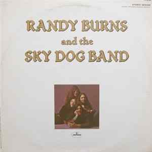Randy Burns And The Sky Dog Band - Randy Burns And The Sky Dog Band mp3