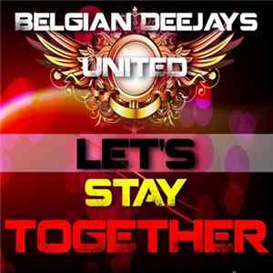 Belgian Deejays United - Let's Stay Together mp3