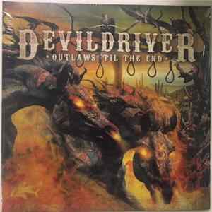 DevilDriver - Outlaws 'Til The End, Vol. 1 mp3