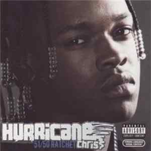Hurricane Chris - 51/50 Ratchet mp3