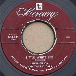 Steve Gibson And The Red Caps - Little White Lies / Wedding Bells (Are Breaking Up That Old Gang of Mine) mp3