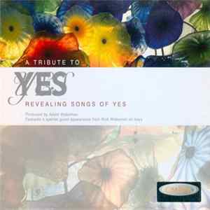 Various - A Tribute To Yes (Revealing Songs Of Yes) mp3