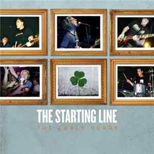 Starting Line, The - The Early Years mp3