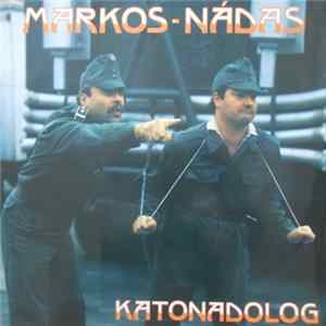 Markos - Nádas - Katonadolog mp3