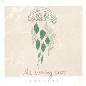 The Evening Cast - Hunting mp3