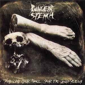 Pungent Stench - For God Your Soul... For Me Your Flesh mp3