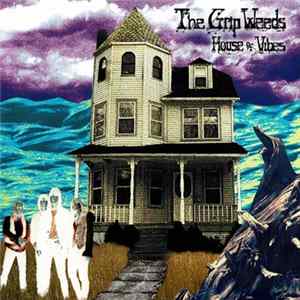 The Grip Weeds - House Of Vibes mp3