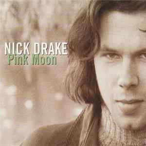 Nick Drake - Pink Moon mp3