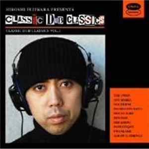 Hiroshi Fujiwara - Classic Dub Classics mp3
