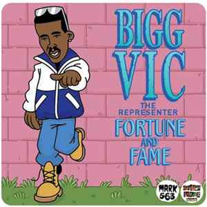 Bigg Vic - Fortune And Fame mp3