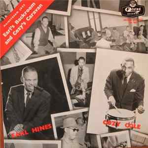 Earl Hines, Cozy Cole - Earl's Backroom And Cozy's Caravan mp3