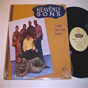 The Heavenly Sons - Trouble Don't Last Always mp3
