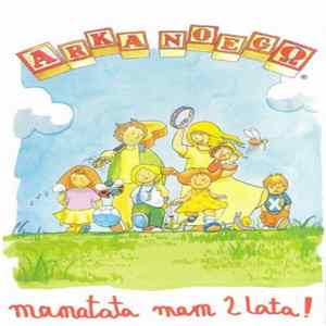 Arka NoegΩ - Mamatata Mam 2 Lata! mp3