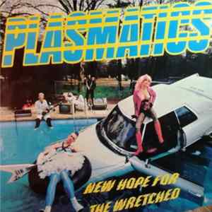 Plasmatics - New Hope For The Wretched mp3