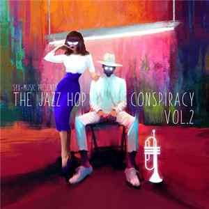Various - The Jazz Hop Conspiracy, Vol. 2 mp3