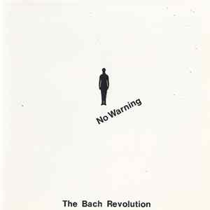 The Bach Revolution - No Warning mp3