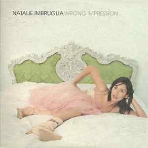 Natalie Imbruglia - Wrong Impression mp3