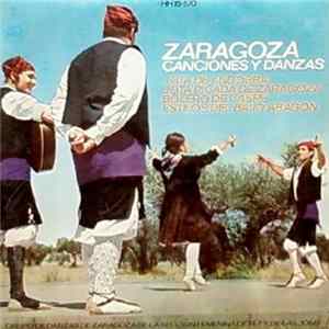 Grupo De Danzas De Zaragoza De La Sección Femenina De F.E.T. Y De Las J.O.N.S. - Canciones Y Danzas De Zaragoza mp3