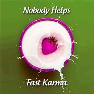 Fast Karma - Nobody Helps mp3