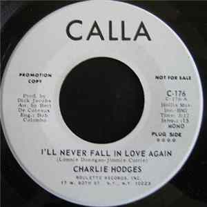 Charlie Hodges - I'll Never Fall In Love Again mp3