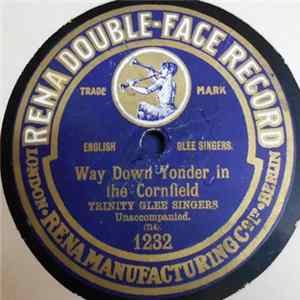 Trinity Glee Singers - Way Down Yonder In The Cornfield / Kentucky Babe mp3
