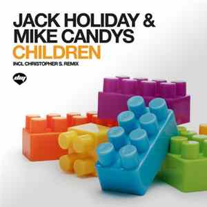 Jack Holiday & Mike Candys - Children mp3