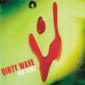 Dirty Wave - New Energy mp3