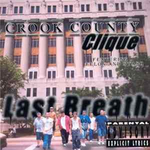 Crook County Clique - Last Breath mp3