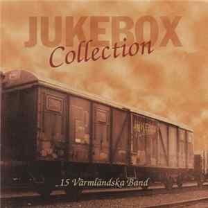 Various - Jukebox Collection (15 Värmländska Band) mp3