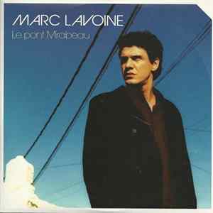 Marc Lavoine - Le Pont Mirabeau mp3