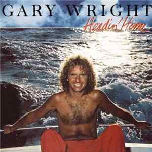 Gary Wright - Headin' Home mp3