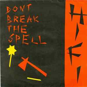 Hi Fi - Don't Break The Spell mp3