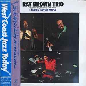 Ray Brown Trio - Echoes From West mp3