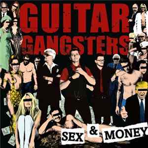 Guitar Gangsters - Sex & Money mp3
