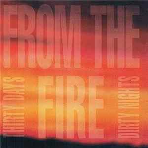 From The Fire - Thirty Days And Dirty Nights mp3