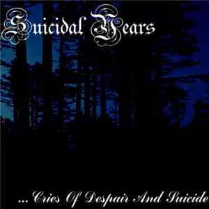 Suicidal Years - Cries Of Despair And Suicide mp3