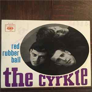 The Cyrkle - Red Rubber Ball mp3