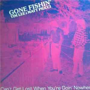Matt Piucci & Tim Lee - Gone Fishin' mp3