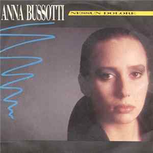 Anna Bussotti - Nessun Dolore mp3