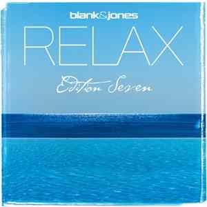 Blank & Jones - Relax (Edition Seven) mp3